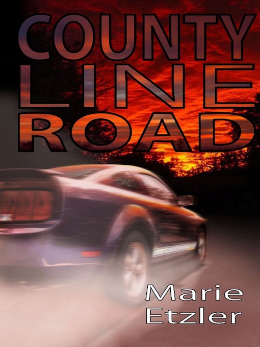 Title details for County Line Road by Marie Etzler - Available